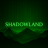 Shadowland